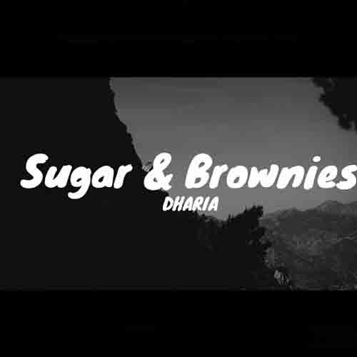 دانلود آهنگ Dharia Sugar & Brownies